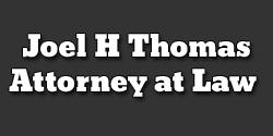 Joel H Thomas Attorney at Law 
